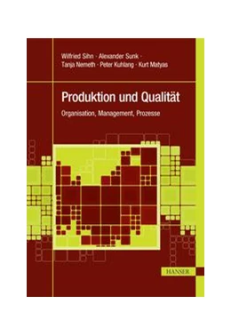 Abbildung von Sihn / Kuhlang | Produktion und Qualität | 1. Auflage | 2016 | beck-shop.de