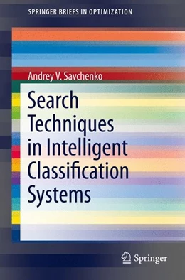 Abbildung von Savchenko | Search Techniques in Intelligent Classification Systems | 1. Auflage | 2016 | beck-shop.de