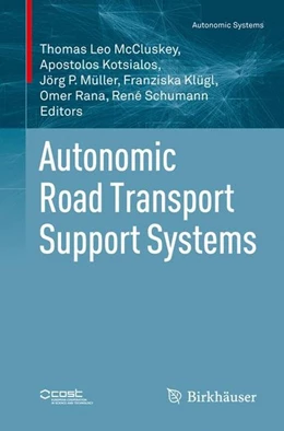 Abbildung von McCluskey / Kotsialos | Autonomic Road Transport Support Systems | 1. Auflage | 2016 | beck-shop.de