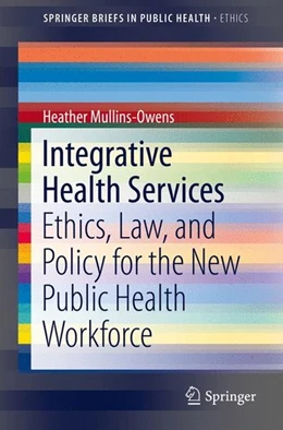 Abbildung von Mullins-Owens | Integrative Health Services | 1. Auflage | 2016 | beck-shop.de