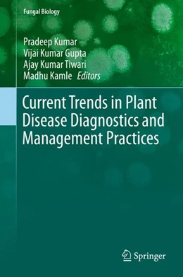 Abbildung von Kumar / Gupta | Current Trends in Plant Disease Diagnostics and Management Practices | 1. Auflage | 2016 | beck-shop.de