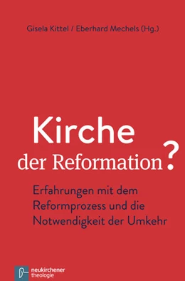 Abbildung von Kittel / Mechels | Kirche der Reformation? | 2. Auflage | 2017 | beck-shop.de