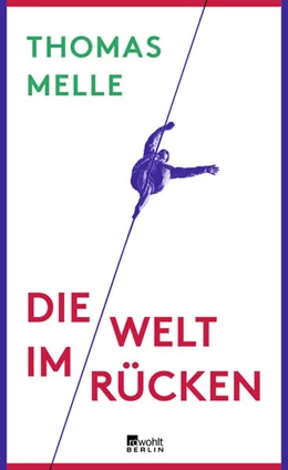 Abbildung von Melle | Die Welt im Rücken | 1. Auflage | 2016 | beck-shop.de