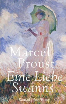 Abbildung von Proust | Eine Liebe Swanns | 1. Auflage | 2016 | beck-shop.de