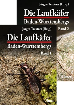 Abbildung von Trautner | Die Laufkäfer Baden-Württembergs, 2 Bände | 1. Auflage | 2017 | beck-shop.de