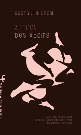 Abbildung von Iwanow | Zerfall des Atoms | 1. Auflage | 2017 | beck-shop.de