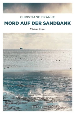 Abbildung von Franke | Mord auf der Sandbank | 1. Auflage | 2016 | beck-shop.de