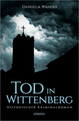 Abbildung von Wander | Tod in Wittenberg | 1. Auflage | 2016 | beck-shop.de