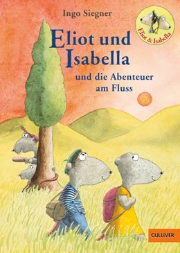 Abbildung von Siegner | Eliot und Isabella und die Abenteuer am Fluss | 1. Auflage | 2017 | beck-shop.de