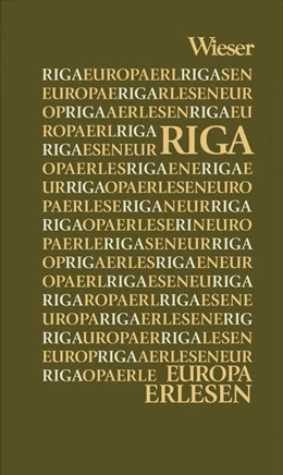 Abbildung von Caspari / Wieser | Europa Erlesen. Riga | 1. Auflage | 2017 | beck-shop.de