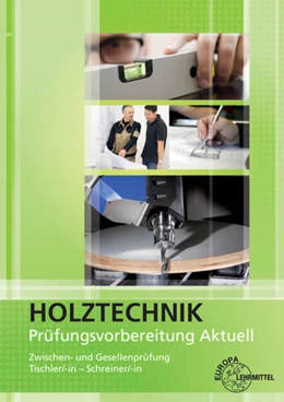 Abbildung von Hauser / Nutsch | Prüfungsvorbereitung aktuell - Holztechnik | 1. Auflage | 2016 | beck-shop.de