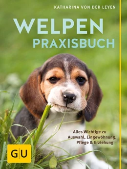Abbildung von Leyen | Welpen-Praxisbuch | 1. Auflage | 2016 | beck-shop.de