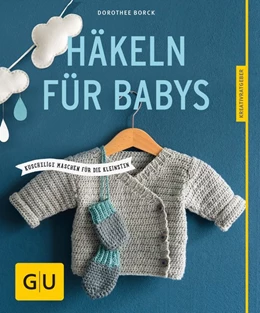 Abbildung von Borck | Häkeln für Babys | 1. Auflage | 2016 | beck-shop.de