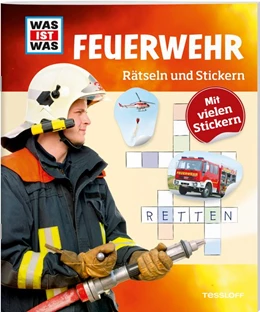 Abbildung von Kunze | WAS IST WAS Rätseln und Stickern: Feuerwehr | 1. Auflage | 2016 | beck-shop.de