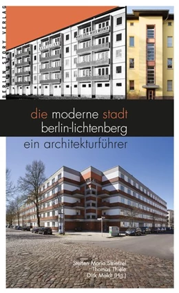 Abbildung von Striezel / Moldt | Die moderne Stadt Berlin-Lichtenberg | 1. Auflage | 2016 | beck-shop.de