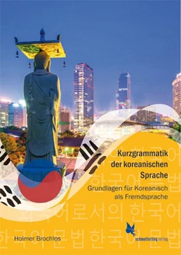 Abbildung von Brochlos | Kurzgrammatik der koreanischen Sprache | 1. Auflage | 2017 | beck-shop.de