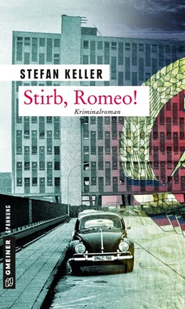 Abbildung von Keller | Stirb, Romeo! | 1. Auflage | 2016 | beck-shop.de