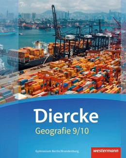 Abbildung von Diercke Geografie 9 / 10. Schulbuch. Gymnasien. Berlin und Brandenburg | 1. Auflage | 2017 | beck-shop.de