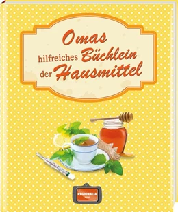 Abbildung von Omas hilfreiches Büchlein der Hausmittel | 1. Auflage | 2019 | beck-shop.de