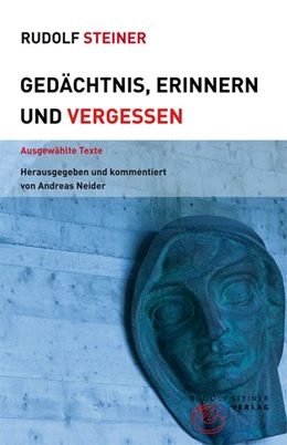 Abbildung von Steiner / Neider | Gedächtnis, Erinnern und Vergessen | 1. Auflage | 2016 | beck-shop.de