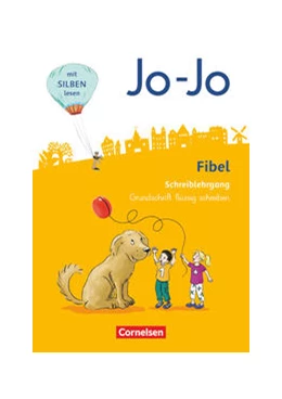 Abbildung von Jo-Jo Fibel 1. Schuljahr - Allgemeine Ausgabe - Neubearbeitung 2016. Grundschrift flüssig schreiben | 1. Auflage | 2016 | beck-shop.de