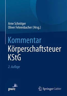 Abbildung von Schnitger / Fehrenbacher (Hrsg.) | Kommentar Körperschaftsteuer KStG | 2. Auflage | 2018 | beck-shop.de