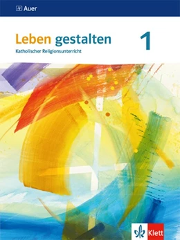 Abbildung von Leben gestalten. 5./6.Schuljahr. Schülerbuch. Ausgabe S für Gymnasien | 1. Auflage | 2016 | beck-shop.de