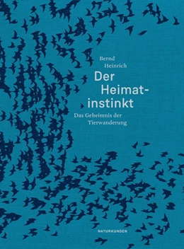 Abbildung von Heinrich / Schalansky | Der Heimatinstinkt | 1. Auflage | 2017 | beck-shop.de