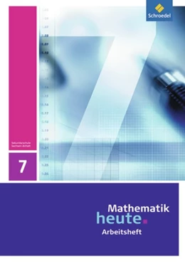 Abbildung von Mathematik heute 7. Arbeitsheft. Sachsen-Anhalt | 1. Auflage | 2010 | beck-shop.de