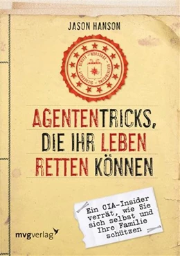 Abbildung von Hanson | Agententricks, die Ihr Leben retten können | 1. Auflage | 2016 | beck-shop.de