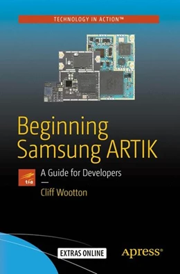 Abbildung von Wootton | Beginning Samsung ARTIK | 1. Auflage | 2016 | beck-shop.de