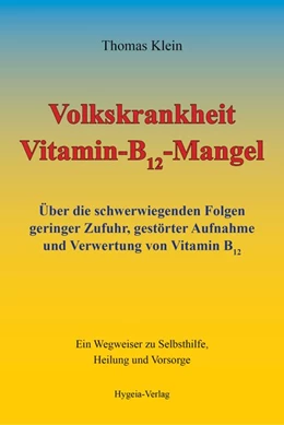 Abbildung von Klein | Volkskrankheit Vitamin-B12-Mangel | 10. Auflage | 2015 | beck-shop.de