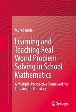 Abbildung von Jurdak | Learning and Teaching Real World Problem Solving in School Mathematics | 1. Auflage | 2016 | beck-shop.de