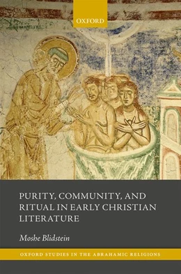 Abbildung von Blidstein | Purity, Community, and Ritual in Early Christian Literature | 1. Auflage | 2017 | beck-shop.de