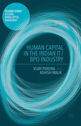 Abbildung von Pereira / Malik | Human Capital in the Indian IT / BPO Industry | 1. Auflage | 2015 | beck-shop.de
