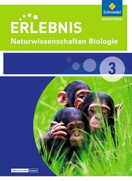 Abbildung von Erlebnis Naturwissenschaften Biologie 3. Schulbuch. Differenzierende Ausgabe. Nordrhein-Westfalen | 1. Auflage | 2016 | beck-shop.de