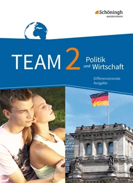 Abbildung von TEAM 2 . Arbeitsbücher für Politik und Wirtschaft. Realschulen und Gesamtschulen. Nordrhein-Westfalen. Neubearbeitung | 1. Auflage | 2017 | beck-shop.de