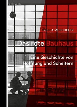 Abbildung von Muscheler | Das rote Bauhaus | 1. Auflage | 2016 | beck-shop.de