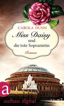 Abbildung von Dunn | Miss Daisy und die tote Sopranistin | 1. Auflage | 2016 | beck-shop.de