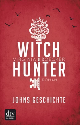 Abbildung von Boecker | Witch Hunter - Johns Geschichte | 1. Auflage | 2016 | beck-shop.de