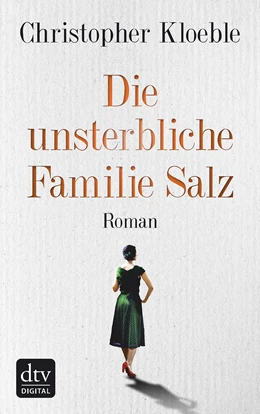 Abbildung von Kloeble | Die unsterbliche Familie Salz | 2. Auflage | 2016 | beck-shop.de