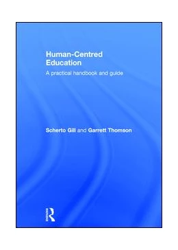 Abbildung von Gill / Thomson | Human-Centred Education | 1. Auflage | 2017 | beck-shop.de