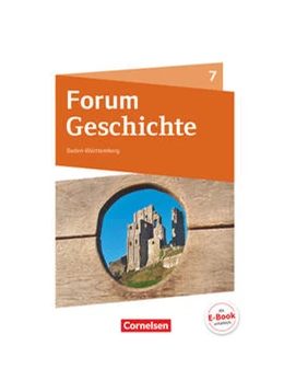 Abbildung von Cornelißen / Tatsch | Forum Geschichte - Neue Ausgabe - Gymnasium Baden-Württemberg - 7. Schuljahr | 1. Auflage | 2017 | beck-shop.de