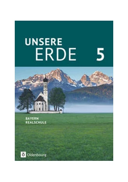 Abbildung von Breibisch / Flath | Unsere Erde (Oldenbourg) - Realschule Bayern 2017 - 5. Jahrgangsstufe | 1. Auflage | 2017 | beck-shop.de