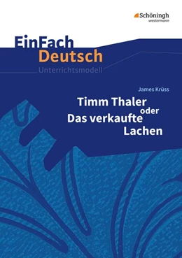 Abbildung von Krüss | Timm Thaler oder Das verkaufte Lachen. EinFach Deutsch Unterrichtsmodelle | 1. Auflage | 2017 | beck-shop.de