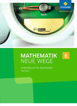 Abbildung von Mathematik Neue Wege SI 6. Arbeitsbuch. Saarland | 1. Auflage | 2016 | beck-shop.de