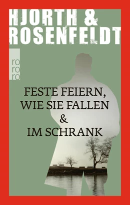 Abbildung von Hjorth / Rosenfeldt | Feste feiern wie sie fallen & Im Schrank | 1. Auflage | 2017 | beck-shop.de