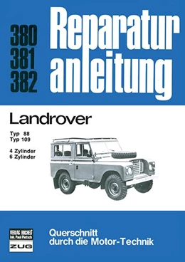 Abbildung von Landrover Typ 88 / Typ 109 4-u.6-Zyl. Benziner/ 6-Zyl. Diesel | 1. Auflage | 2014 | beck-shop.de