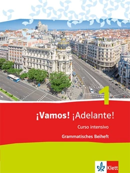 Abbildung von ¡Vamos! ¡Adelante! 1. Curso intensivo. Grammatisches Beiheft | 1. Auflage | 2016 | beck-shop.de