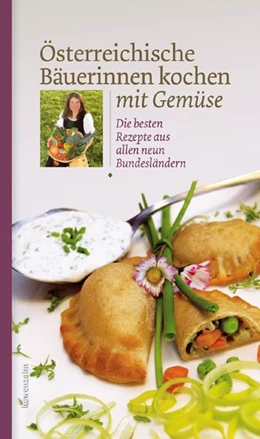 Abbildung von Löwenzahn Verlag | Österreichische Bäuerinnen kochen mit Gemüse | 1. Auflage | 2019 | beck-shop.de